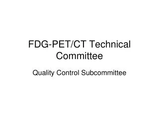 FDG-PET/CT Technical Committee