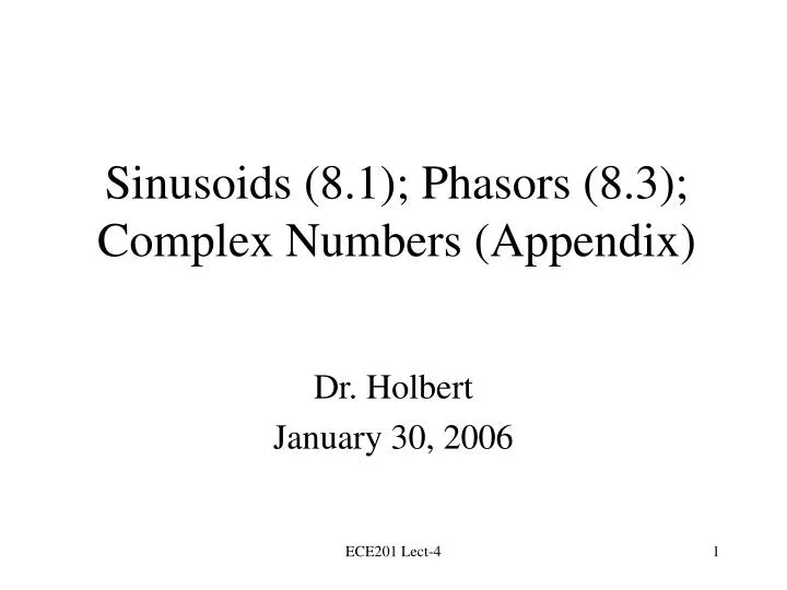 sinusoids 8 1 phasors 8 3 complex numbers appendix