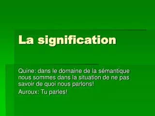 la signification