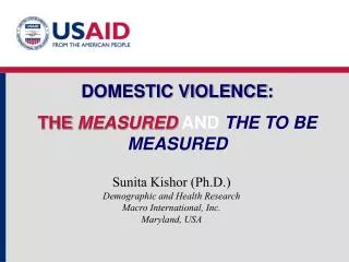 DOMESTIC VIOLENCE : THE MEASURED AND THE TO BE MEASURED