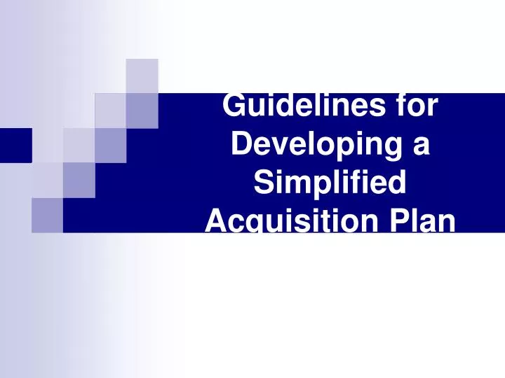 guidelines for developing a simplified acquisition plan