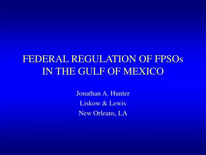 federal regulation of fpsos in the gulf of mexico