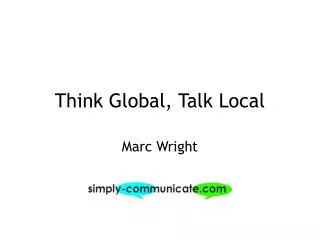 Think Global, Talk Local