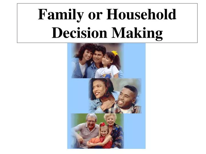 family or household decision making