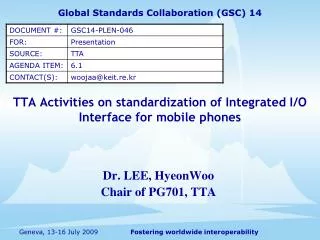 TTA Activities on standardization of Integrated I/O Interface for mobile phones