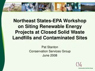 Northeast States-EPA Workshop on Siting Renewable Energy Projects at Closed Solid Waste Landfills and Contaminated Sites