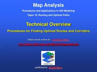 Map Analysis Procedures and Applications in GIS Modeling Topic 19, Routing and Optimal Paths