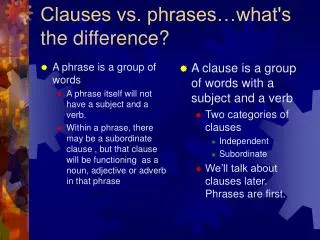 Clauses vs. phrases…what's the difference?