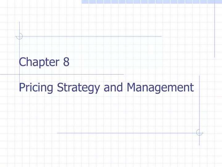 chapter 8 pricing strategy and management