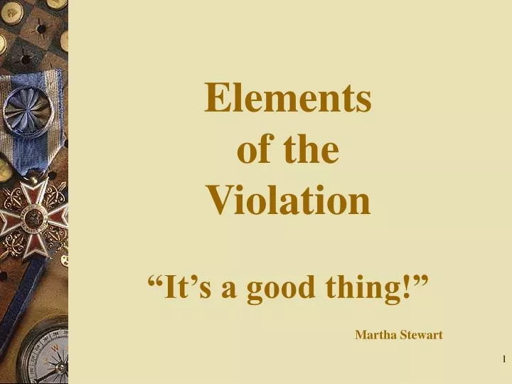 elements of the violation it s a good thing martha stewart