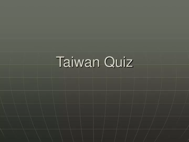taiwan quiz