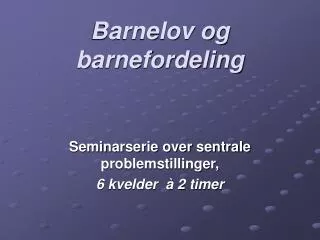 barnelov og barnefordeling