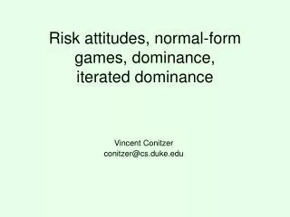 Risk attitudes, normal-form games, dominance, iterated dominance