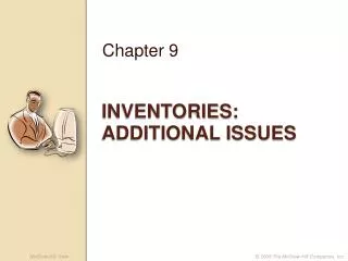 INVENTORIES: ADDITIONAL ISSUES