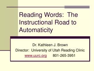 Reading Words: The Instructional Road to Automaticity