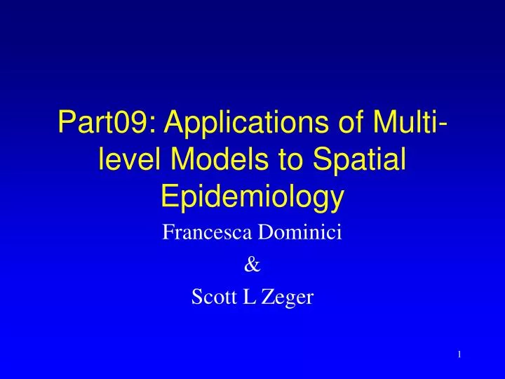 part09 applications of multi level models to spatial epidemiology