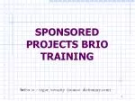 SPONSORED PROJECTS BRIO TRAINING - slide 1