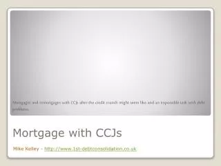 Mortgage with CCJs - Post Credit Crunch