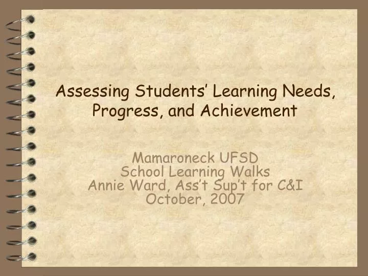 assessing students learning needs progress and achievement