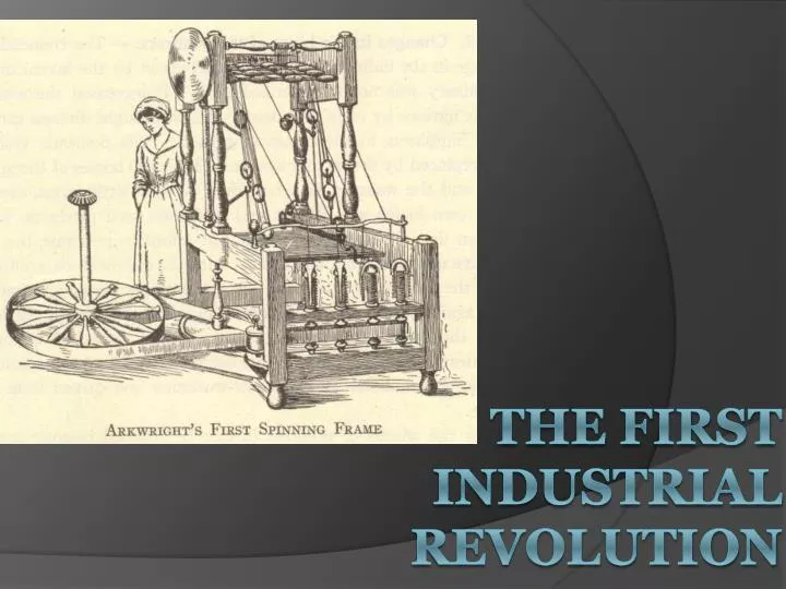 the first industrial revolution