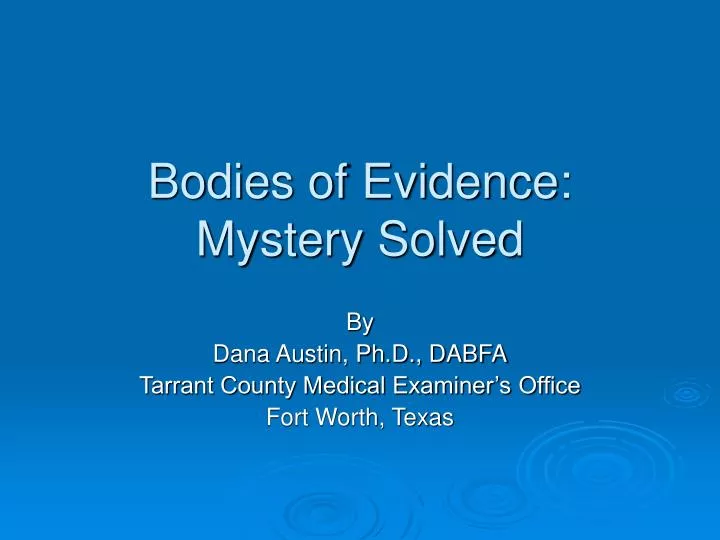 bodies of evidence mystery solved