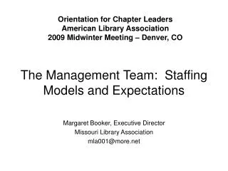 The Management Team: Staffing Models and Expectations