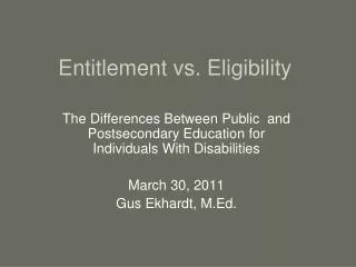 Entitlement vs. Eligibility