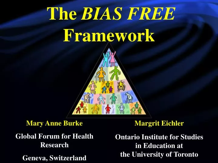the bias free framework