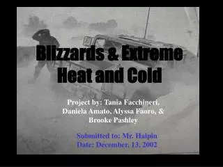 Blizzards &amp; Extreme Heat and Cold