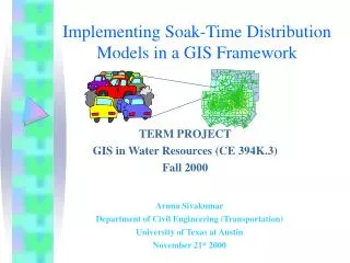 Implementing Soak-Time Distribution Models in a GIS Framework