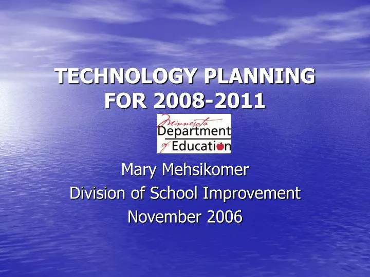 technology planning for 2008 2011