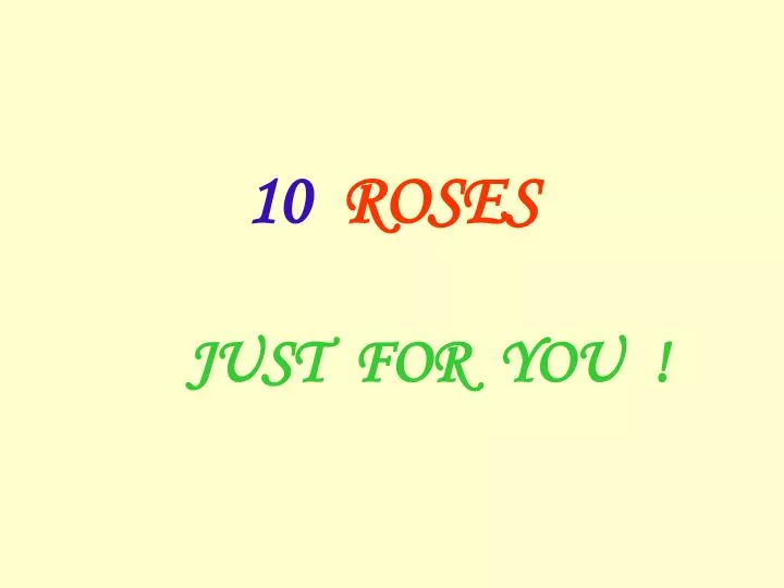 10 roses just for you