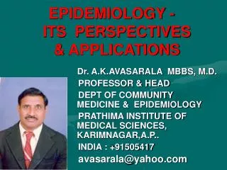 EPIDEMIOLOGY - ITS PERSPECTIVES &amp; APPLICATIONS