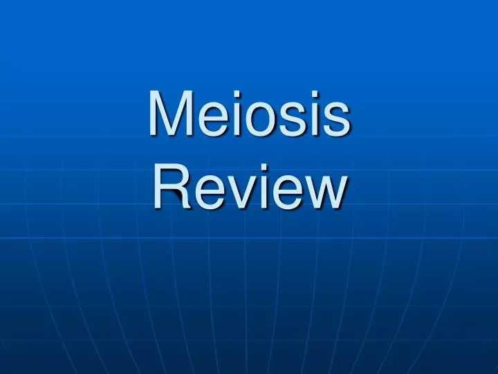 meiosis review