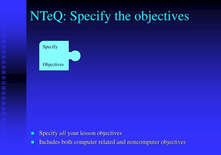 nteq specify the objectives