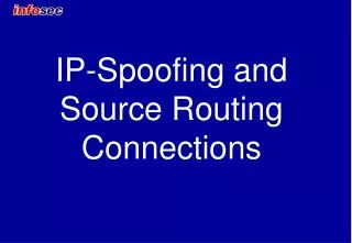 IP-Spoofing and Source Routing Connections