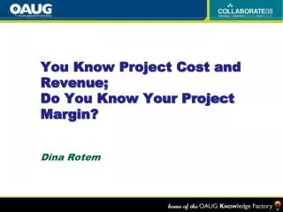 You Know Project Cost and Revenue; Do You Know Your Project Margin?