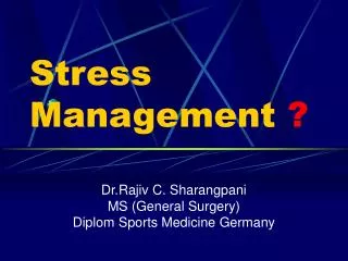 Stress Management ?