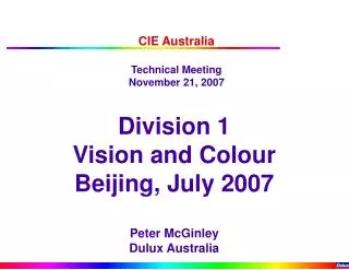 CIE Australia Technical Meeting November 21, 2007