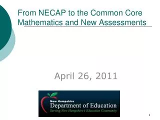 From NECAP to the Common Core Mathematics and New Assessments