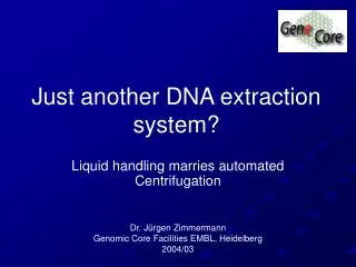 Just another DNA extraction system?