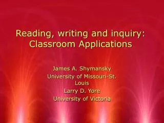 Reading, writing and inquiry: Classroom Applications