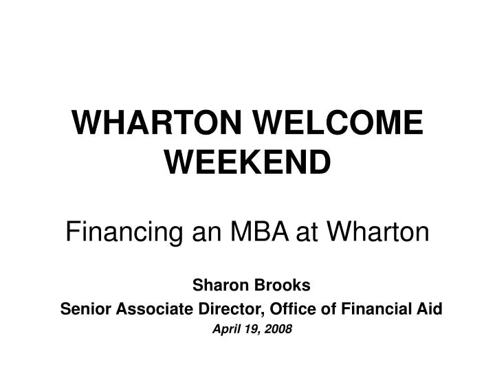 wharton welcome weekend financing an mba at wharton