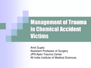 Management of Trauma in Chemical Accident Victims
