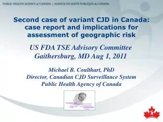 Second case of variant CJD in Canada: case report and implications for assessment of geographic risk