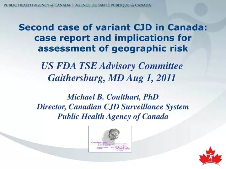 second case of variant cjd in canada case report and implications for assessment of geographic risk