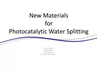 New Materials for Photocatalytic Water Splitting