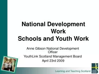 National Development 	Work Schools and Youth Work