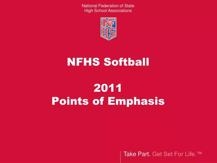 nfhs softball 2011 points of emphasis
