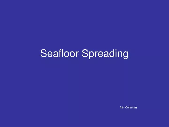 PPT - Seafloor Spreading PowerPoint Presentation, free download - ID ...